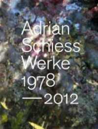 Adrian Schiess : Nizza schön, 14 . Werke 1978-2012 （2012. 256 S. 130 Abb. 30 cm）