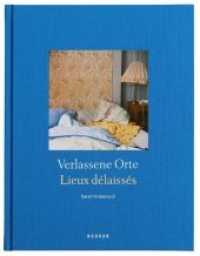 Verlassene Orte / Lieux delaisse （2013. 80 S. m. 54 Farbabb. 240 mm）