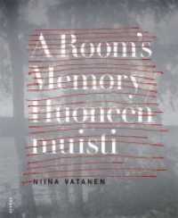 Niina Vatanen : A room´s memory （2013. 160 S. 100 Abb. 24.5 cm）