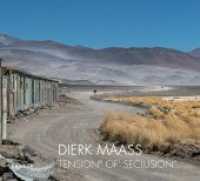 Dierk Maass : TENSiON° OF' SECLUSION" （2013. 104 S. 50 Abb. 29.7 x 33 cm）