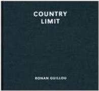 Ronan Guillou : Country Limit （2015. 128 S. 77. 260 mm）