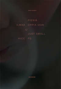 Just Small Hiccups （2016. 96 S. 44 Abb. 26 cm）
