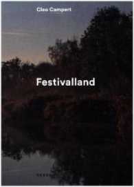 Festivalland （2016. 160 p. 100 col. ill. 24 x 30 cm）