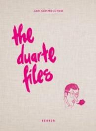 Jan Schmelcher : The Duarte Files （2016. 96 S. 42 Abb. 32 cm）