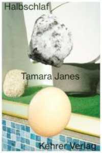 Tamara Janes : Halbschlaf （2017. 304 S. 180 Abb. 17 cm）