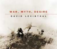 David Levinthal, 4 Bde. : War, Myth, Desire (Collector's Box). 3 Bildbände und Essayband （Limit. Ed. 2019. 656 S. Farbabb. 24 x 28 cm）