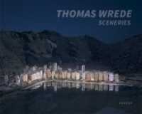 Thomas Wrede : Sceneries （2018. 128 S. 45 Farb- und 36 Duplexabb. 24 x 30 cm）