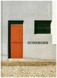 Ruth Stoltenberg : Schengen （2018. 112 S. Farbabbildungen. 22.5 cm）