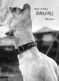 Tomeu Coll : Badlands. Raised by Bones （2019. 160 S. S/W-Abbildungen. 22.5 cm）