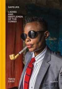 『SAPEURS：ファッションで道を切り拓く、サプールという生き方』（原書）<br>Tariq Zaidi : Sapeurs. Ladies & Gentlemen of the Congo （2020. 176 S. Farbabbildungen. 27 cm）