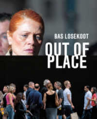 Bas Losekoot : Out of Place （2021. 144 S. Farbabbildungen. 29 cm）