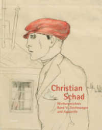 Christian Schad : Catalogue Raisonné in five volumes / drawings and watercolors (Christian Schad BD V) （1., Auflage. 2024. 416 S. zahlr. farb. u. schw.-w. Abb. 31.5 cm）