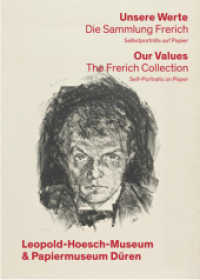 Unsere Werte : Sammlung Frerich Our Values The Frerich Collection （2013. 192 S. mit 455 farbigen und 4 s/w Abb. 28 cm）
