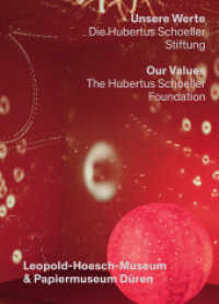 Unsere Werte : Hubertus Schoeller Stiftung (Unsere Werte Bd.4) （2015. 240 S. mit 326 farbigen und 6 s/w Abbilungen. 28 cm）