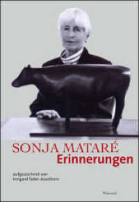 Sonja Mataré : Erinnerungen （2016. 168 S. m. 9 Farb- u. 67 SW-Abb. 23 cm）