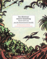 Das Abenteuer unserer Sammlung. Kunst nach 1945 aus den Kunstmuseen Krefeld. The Adventure of Our Collection Art after 1 : Kunst nach 1945 aus den Kunstmuseen Krefeld. Bestandskatalog zur Wiedereröffnung （2016. 580 S. m. 977 Farb- u. 310 SW-Abb. 28.5 cm）