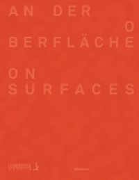 An der Oberfläche / On Surface : Von Rodin bis De Bruyckere. Die Oberfläche als Bedeutungsträger in der Skulptur. Katalog zur Ausstellung im Lehmbruck Museum Duisburg, 2016 （2016. 144 S. m. 110 Farb- u. 15 SW-abb. 28 cm）
