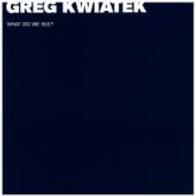 Artists' Painters. Greg Kwiatek : What Do We See? (Artists' Painters) （2016. 64 p. w. 61 col. and 5 b&w ill. 28.5 cm）