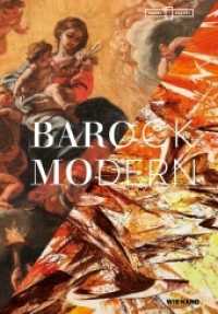 Barock Modern : Katalog zur Ausstellung im Kunstpalast Düsseldorf 2021 （2021. 144 S. mit 115 farbigen Abb. 24 cm）