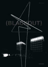 Mischa Kuball: (Blackout) : Katalog zur Ausstellung im Skulpturenmuseum Glaskasten Marl 2021/2022 （2022. 56 S. mit 40 farbigen Abb. 24 cm）