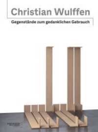 Christian Wulffen : Gegenstände zum gedanklichen Gebrauch （1. Auflage 2025. 2025. 120 S. mit ca. 50 Abbildungen. 27 cm）