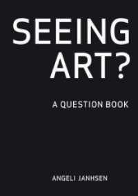 Seeing Art : A question Book （2017. 160 S. 17 cm）