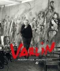 Varlin. Perspektiven : Katalog zur Ausstellung im Museum Franz Gertsch （2017. 104 S. Abbildungen. 28.5 cm）