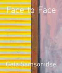 Gela Samsonidse - Face to Face （2018. 32 S. Abbildungen. 28 cm）