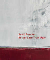 Arvid Boecker - Better Late Than Ugly （2022. 140 S. Farbabbildungen. 29.5 cm）