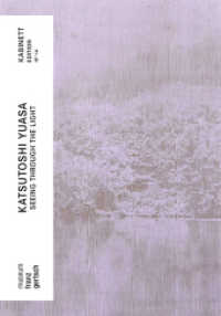 Katsutoshi Yuasa - Seeing Through The Light （2022. 64 S. Farbabbildungen. 26 cm）