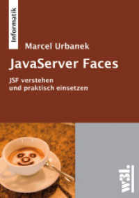 JavaServer Faces : JSF verstehen und praktisch einsetzen （2010. 264 S. 21 cm）