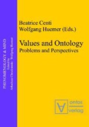 価値と存在論<br>Values and Ontology : Problems and Perspectives (Phenomenology & Mind Vol.13) （2009. 295 p.）