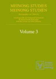 Meinong Studies; Meinong Studien Bd.3 : Hrsg.: Forschungsstelle und Dokumentationszentrum für österreichische Philosophie （2009. 267 p.）