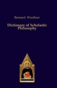 Dictionary of Scholastic Philosophy （2. Aufl. 2022. 156 S. 230 mm）
