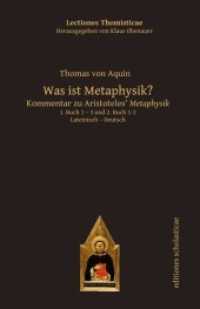 Was ist Metaphysik? : Kommentar zu Aristoteles' Metaphysik. 3. Buch. Lateinisch - Deutsch (Lectiones Thomisticae 1) （2. Aufl. 2021. 126 S. 17 cm）