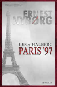 Lena Halberg - Paris '97 : Thriller (Lena Halberg Bd.1) （1. Aufl. 2015. 310 S. 21 cm）
