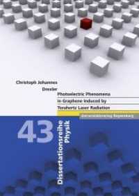 Photoelectric Phenomena in Graphene Induced by Terahertz Laser Radiation (Dissertationsreihe Physik Bd.43) （2014. 120 p. w. 48 figs. (45 col.). 24 cm）