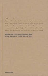 Schumann-Briefedition / Schumann-Briefedition III.9 : Briefwechsel Clara Schumanns mit dem Verlag Breitkopf & Härtel 1856 bis 1895 (Schumann-Briefedition BD III.9) （2015. 726 S. 21 cm）