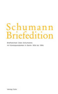 Schumann-Briefedition, Serie 2: Freundes- und Künstlerbriefwechsel. 18 Schumann-Briefedition II.18 : Briefwechsel Clara Schumanns mit Korrespondenten in Berlin 1856 bis 1896. Hrsg.: Musikwissenschaftl. Institut der Hochschule für Musik Carl （2015. 865 S. 21 cm）