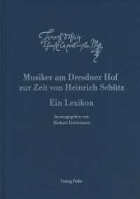 Musiker am Dresdner Hof zur Zeit von Heinrich Schütz : Ein Lexikon （2023. 653 S. 24.5 cm）