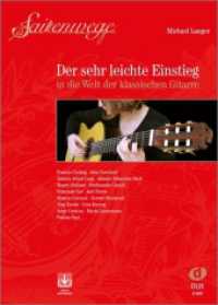 Saitenwege - Der sehr leichte Einstieg in die Welt der klassischen Gitarre : Inklusive Download mit Demoversionen （2009. 96 S. Noten. 30 cm）