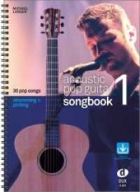 Acoustic Pop Guitar Songbook, m. Audio-CD Vol.1 （2009. 130 S. Noten m. Tabulatur, Akkordsymb. u. Griffbild. 30 cm）