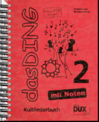 Das Ding 2 mit Noten Bd.2 （2011. 440 S. Text m. Akkordsymb. u. Noten m. Akkordsymb. sowie Gitarre）