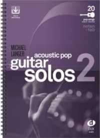 Acoustic Pop Guitar Solos 2 Bd.2 (Acoustic Pop Guitar Solos 2) （2011. 130 S. 30 cm）