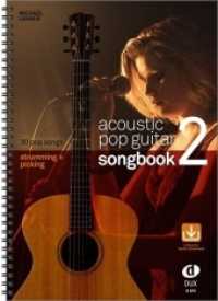 Acoustic Pop Guitar Songbook, m. Audio-CD Vol.2 （2013. 130 S. Noten m. Tabulatur, Akkordsymb. u. Griffbild. 30 cm）