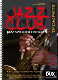 Jazz Club, Trompete, m. 2 Audio-CDs （2014. 92 S. m. Noten. 30 cm）