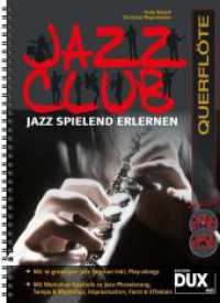 Jazz Club Querflöte （2014. 92 S. m. Noten. 30 cm）
