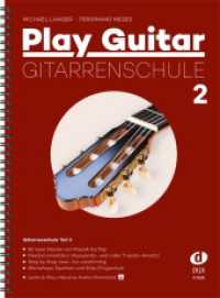 Play Guitar Gitarrenschule 2 Tl.2 : 82 neue Stücke von Klassik bis Pop. Flexibel einsetzbar (Apoyando- und/oder Tirando-Ansatz). Step by Step zwei- bis vierstimmig. Workshops: Epochen und Stile / Fingerstyle. Mit Online-Zugang (Learn & Play) （2003. 78 S. m. Noten. 30 cm）