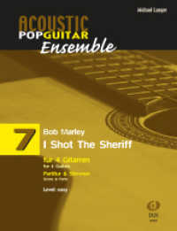 I Shot The Sheriff (Acoustic Popguitar Ensemble Bd.7) （2015. 8 S. Noten, Einzelstimmen als Beil. 30 cm）