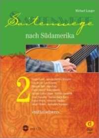 Saitenwege nach Südamerika 2 Bd.2 (Saitenwege nach Südamerika .2) （2018. 110 S. 30 cm）